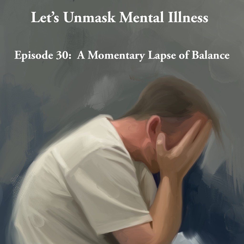 Episode 30: A Momentary Lapse of&nbsp;Balance